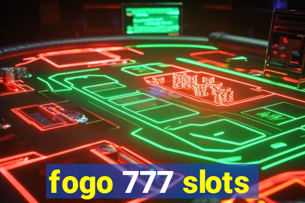 fogo 777 slots